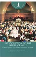 Introduction to the Order of Mass: A Pastoral Resource of the Bishops' Committee on the Liturgy