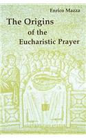 Origins of Eucharistic Prayer