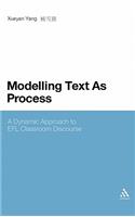 Modelling Text As Process: A Dynamic Approach to EFL Classroom Discourse