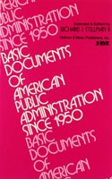 Basic Documents of American Public Administration Since 1950