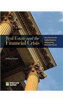 Real Estate and the Financial Crisis