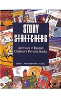 Story S-T-R-E-T-C-H-E-R-S: Activities to Expand Children's Favorite Books (Pre-K and K)