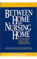 Between Home and Nursing Home