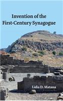 Invention of the First-Century Synagogue