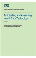 Anticipating and Assessing Health Care Technology, Volume 3