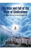 The Rise and Fall of the Wave of Civilizations