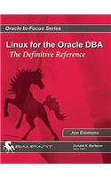 Linux for the Oracle DBA: The Definitive Reference