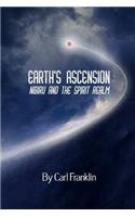 Earth's Ascension - Nibiru and the Spirit Realm