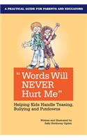 Words Will Never Hurt Me