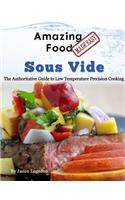 Amazing Food Made Easy - Sous Vide