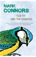 Tom Tit And The Maniacs
