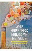 Why Happiness Makes Me Nervous