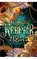 His Angelic Keeper