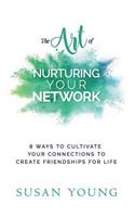 The Art of Nurturing Your Network