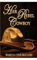 Her Rebel Cowboy