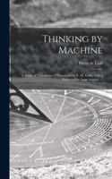 Thinking by Machine