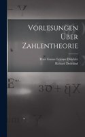 Vorlesungen Über Zahlentheorie