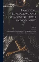 Practical Bungalows and Cottages for Town and Country