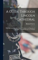 A Guide Through Lincoln Cathedral