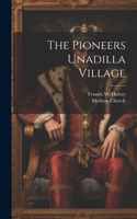 Pioneers Unadilla Village