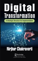 Digital Transformation: A Strategic Structure for Implementation
