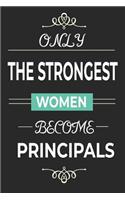 Only the Strongest Women Become Principals