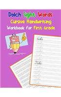 Dolch Sight Words Cursive Handwriting Workbook for First Grade