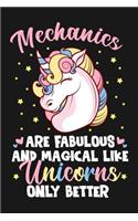 Mechanics Are Fabulous And Magical Like Unicorns Only Better