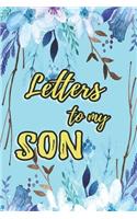 Letters To My Son: Mother To Son Notebook, Father To Son Journal: Awesome Novelty Gift Diary For Precious Moments Memories: Blue Watercolor Flowers