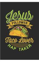 Jesus Follower Taco Lover Nap Taker