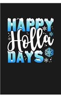 Happy Holla Days: Winter Snowflakes Lined Diary Novelty Xmas Humor Gift Pocket Writing Journals Funny Stocking Stuffer Idea Family Memory Notebooks