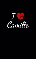 I love Camille: Notebook / Journal / Diary - 6 x 9 inches (15,24 x 22,86 cm), 150 pages. For everyone who's in love with Camille.