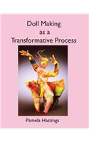 Doll Making as a Transformative Process