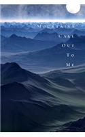 Mountains Call Out to Me: Hiking Notebook - Half Graph Paper Half Lined Paper Journal - Mountain Logbook