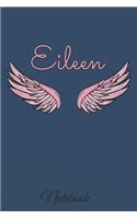 Eileen Notebook: A beautiful personalized angel wings soft cover notebook with 100 lined pages in 6x9 inch format. Personal Diary Personalized Journal Customized Jou