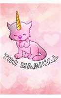 too magical