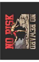 No Risk No Reward
