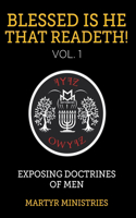 Blessed Is He That Readeth! VOL. 1