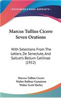 Marcus Tullius Cicero Seven Orations