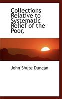 Collections Relative to Systematic Relief of the Poor,