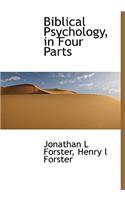 Biblical Psychology, in Four Parts