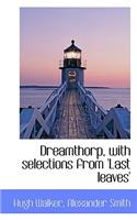 Dreamthorp, with Selections from 'Last Leaves': (English)