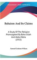 Bahaism And Its Claims