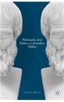 Philosophy and Politics in Aristotle's Politics