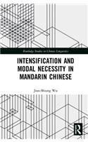 Intensification and Modal Necessity in Mandarin Chinese