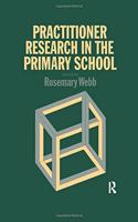 Practitioner Research In The Primary School