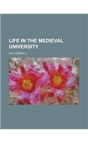 Life in the Medieval University