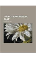 The Boy Ranchers in Camp: (English)