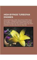 High-Bypass Turbofan Engines: Cfm International Cfm56, Rolls-Royce Trent, Rolls-Royce Rb211, Turbomeca Astafan, General Electric Cf6, General Electr