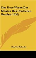 Das Heer Wesen Der Staaten Des Deutschen Bundes (1838)